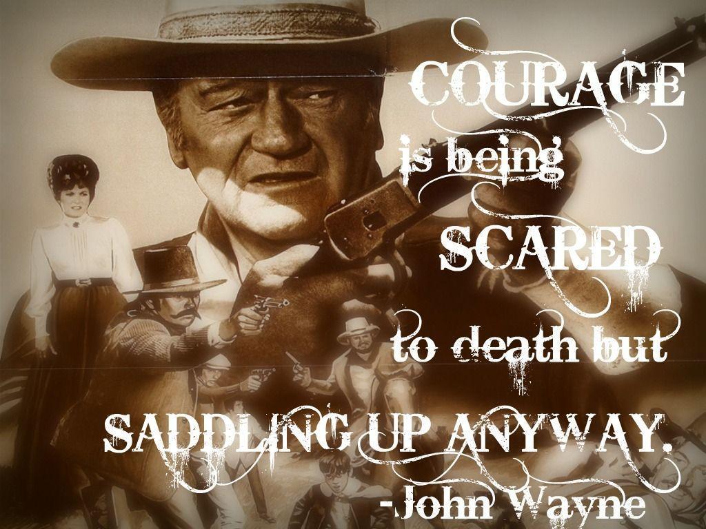 courage john wayne thread so fuckin manly