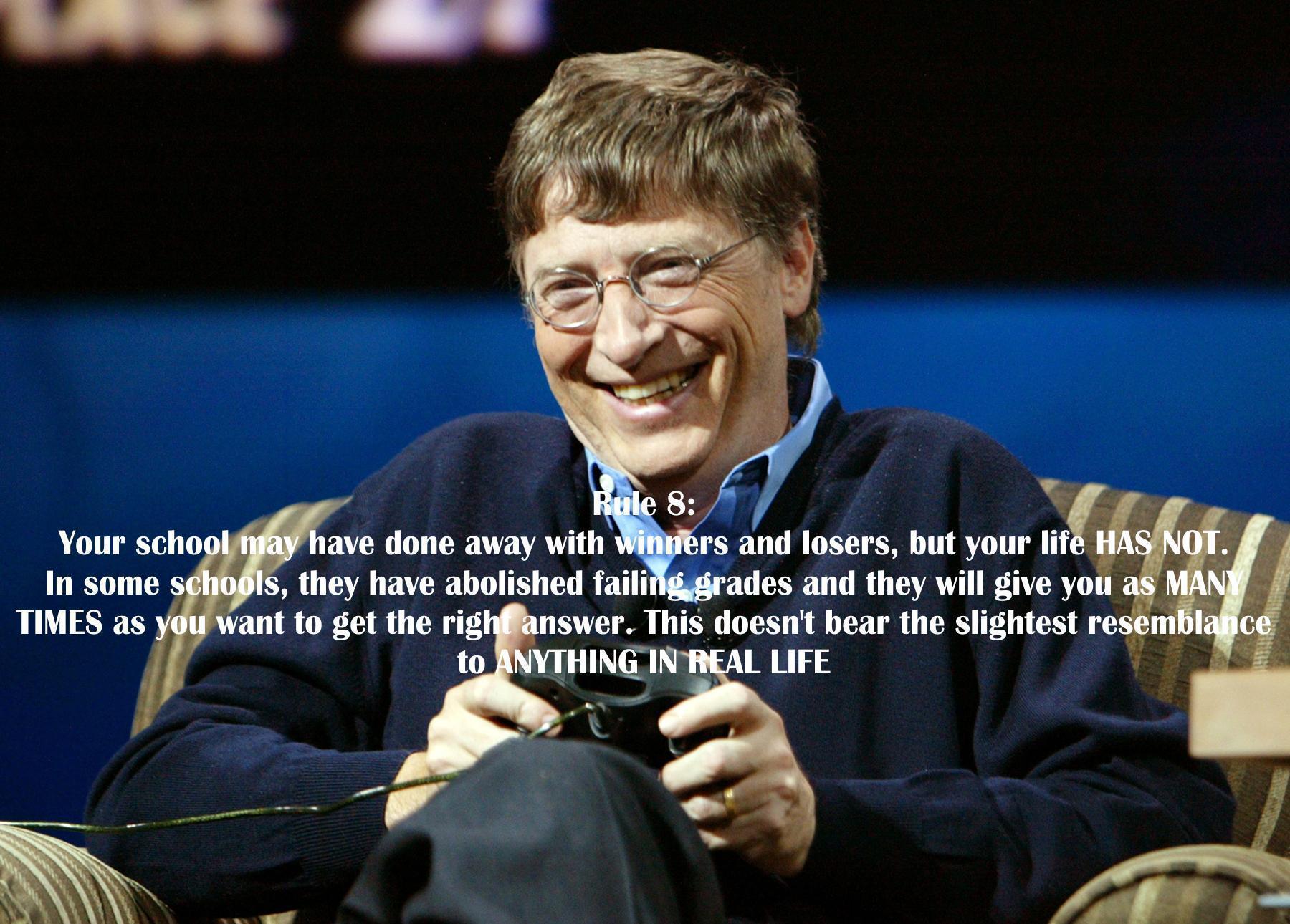 Bill Gates – 11 Rules you will never learn in school