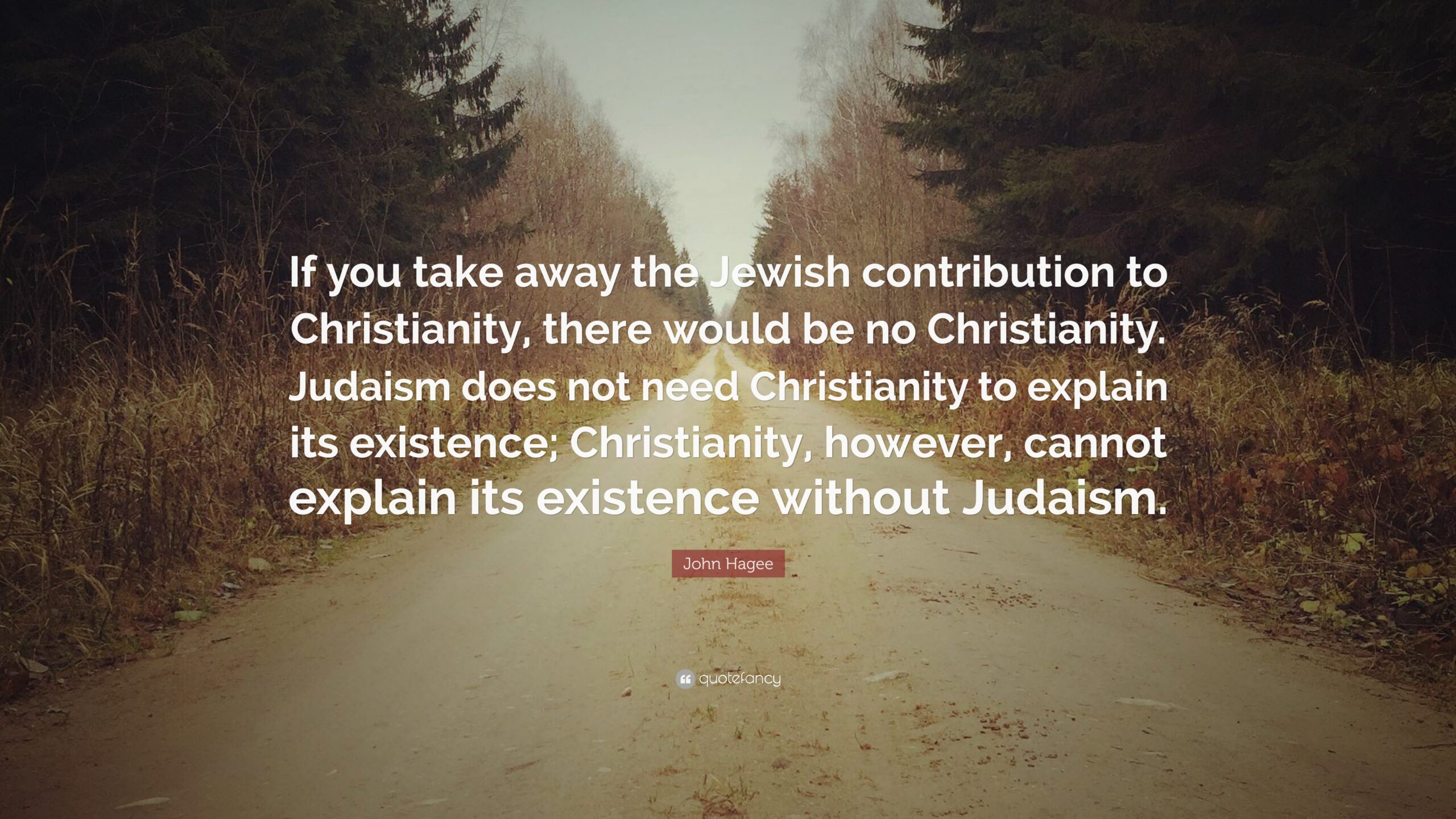 John Hagee Quote: “If you take away the Jewish contribution to