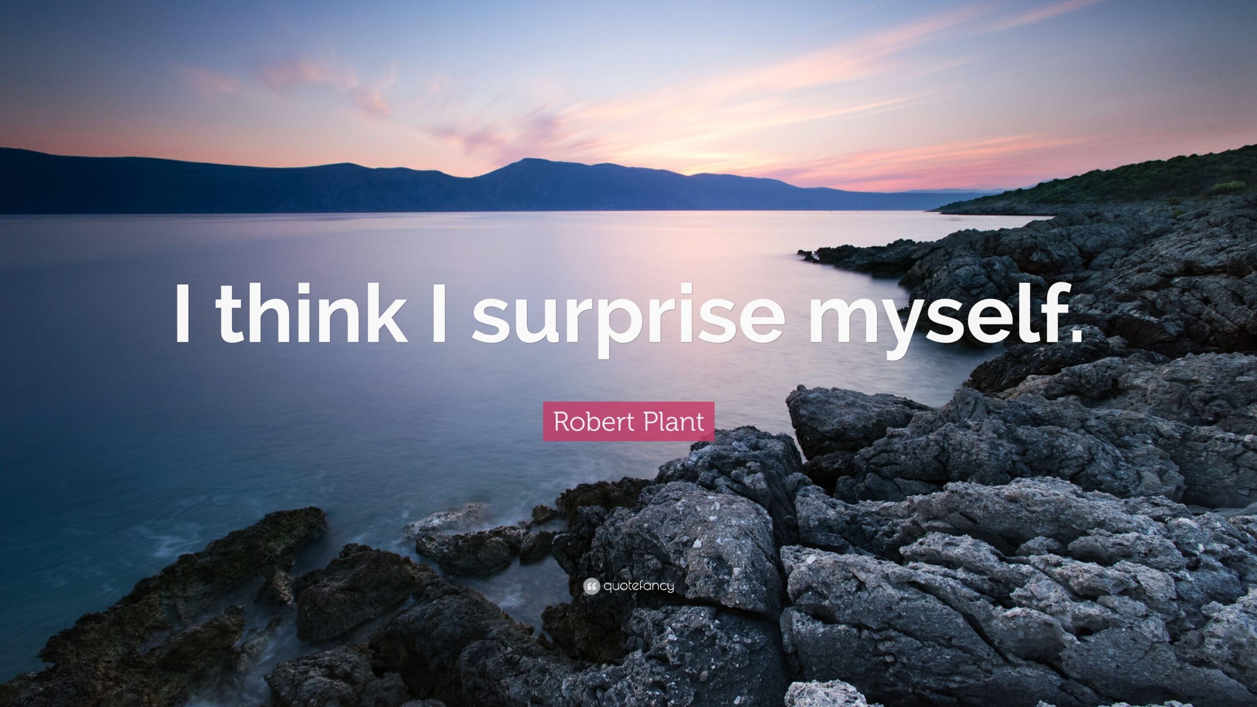 Robert Plant Quote: “I think I surprise myself.”