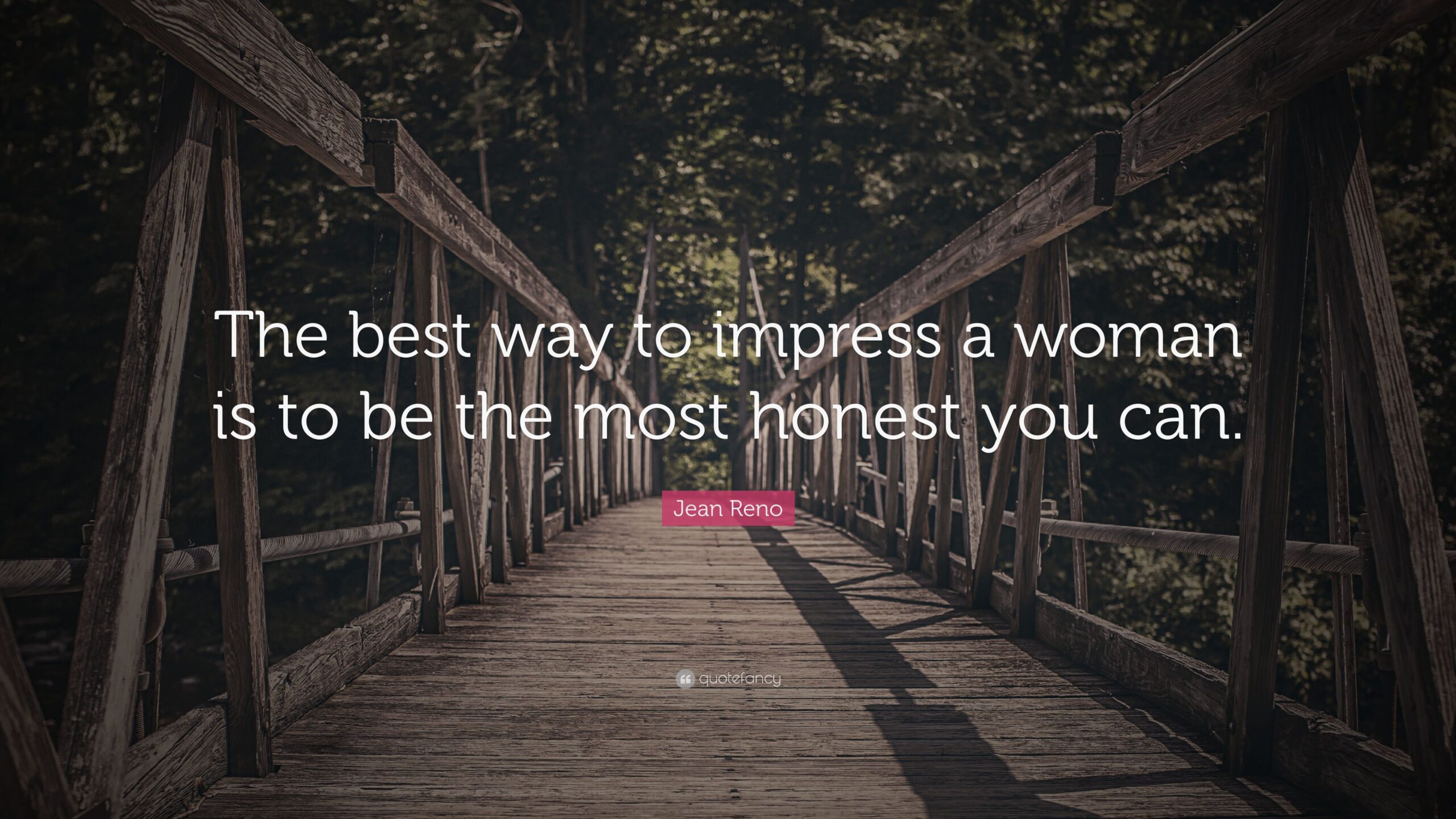 Jean Reno Quote: “The best way to impress a woman is to be the most