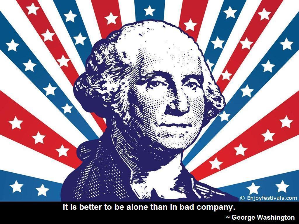 Washington&Birthday – USA President&Day – Quotes & Sayings