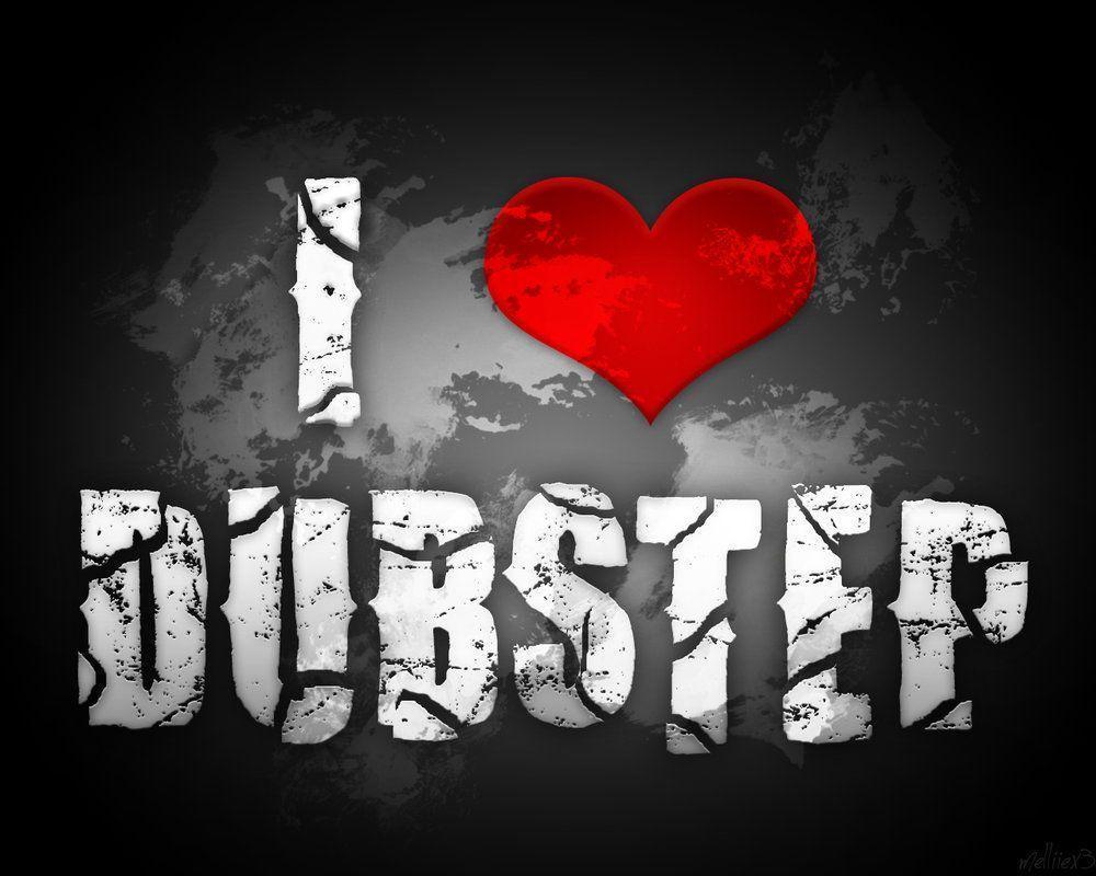 I Love Dubstep