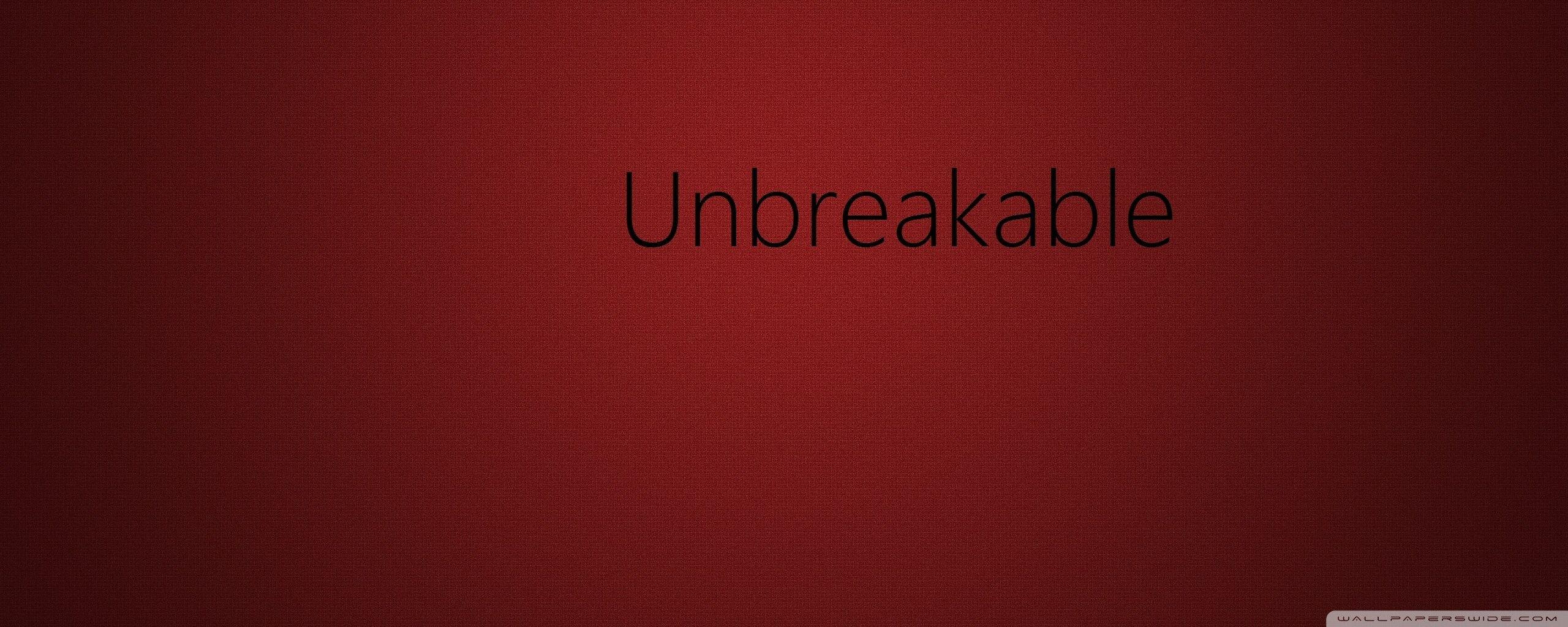 Unbreakable