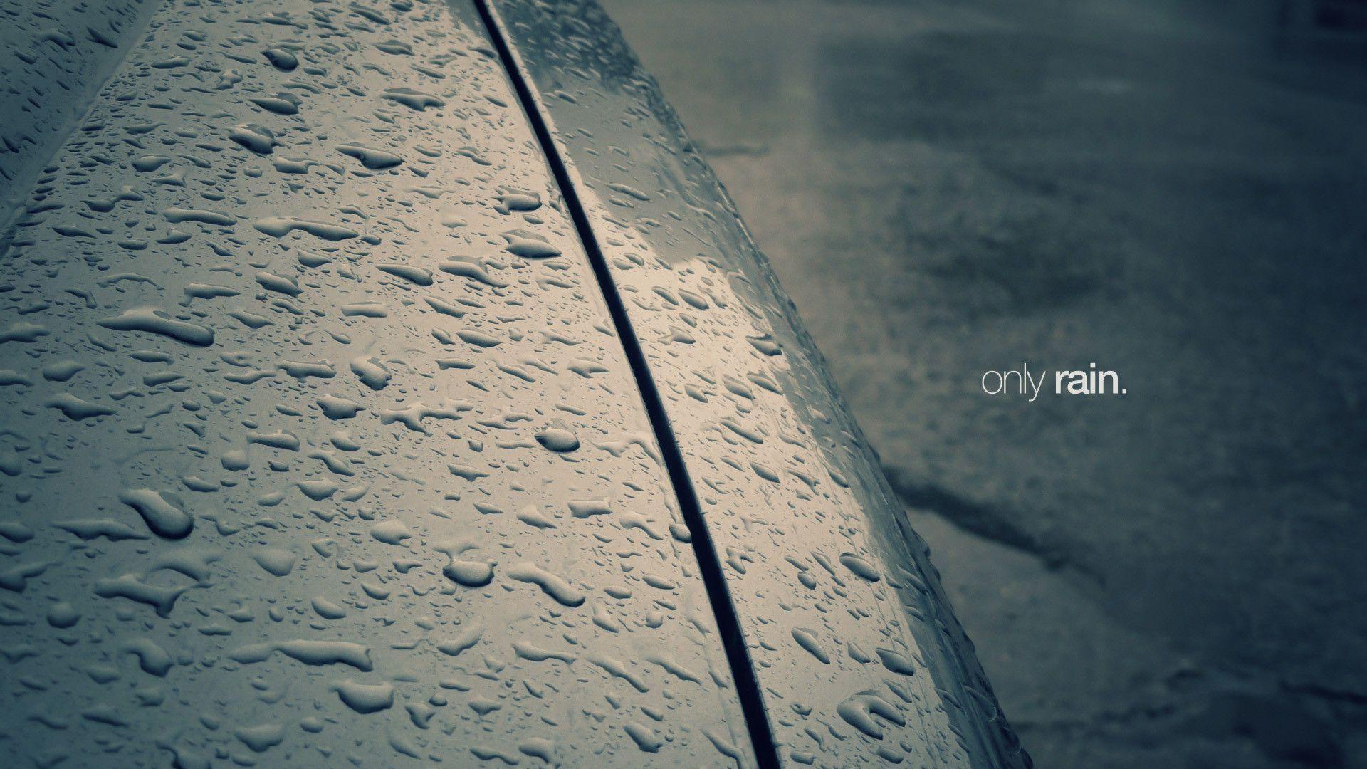 Only Rain HD Wallpapers