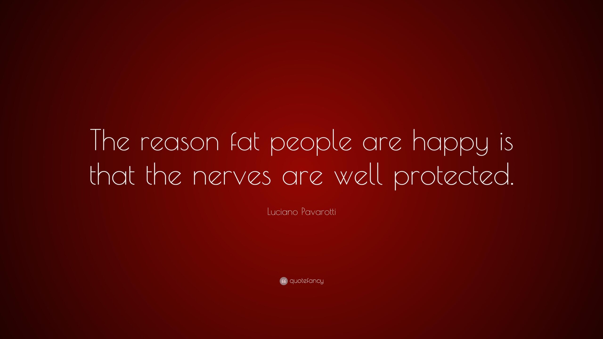 Luciano Pavarotti Quotes