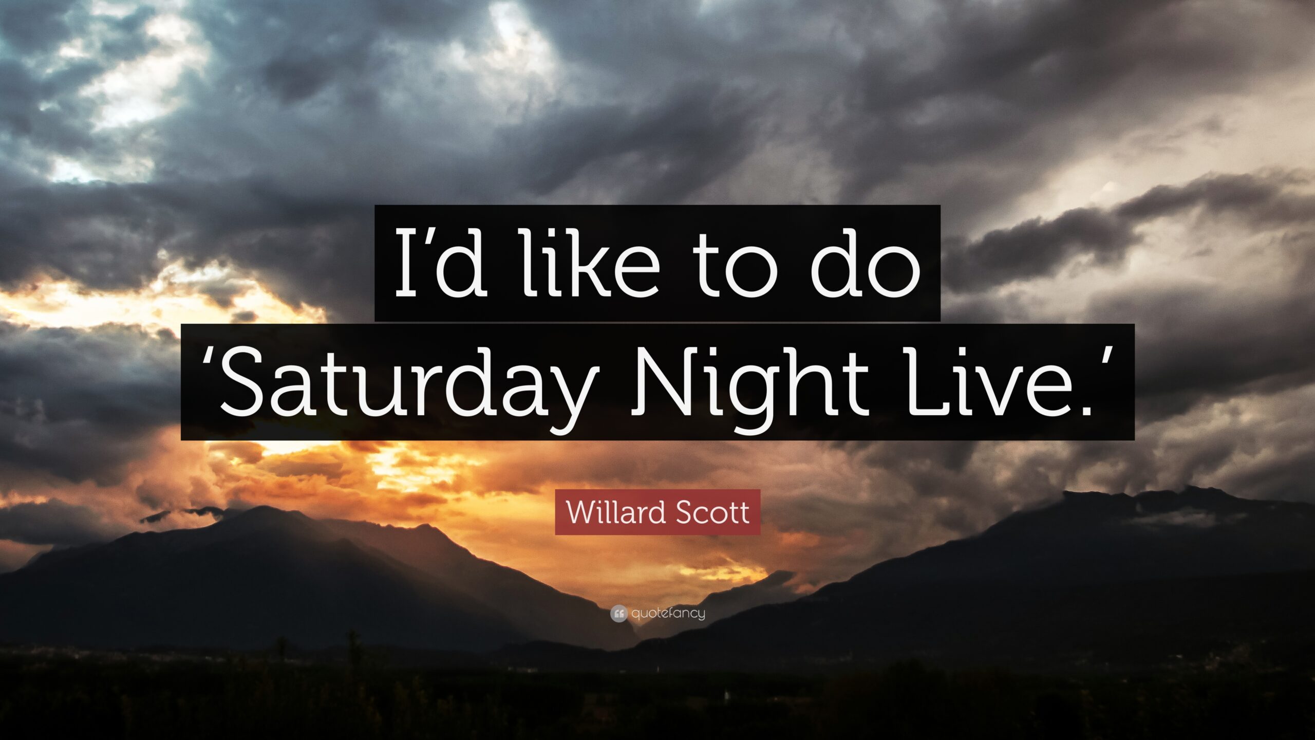 Willard Scott Quote: “I’d like to do ‘Saturday Night Live.’”