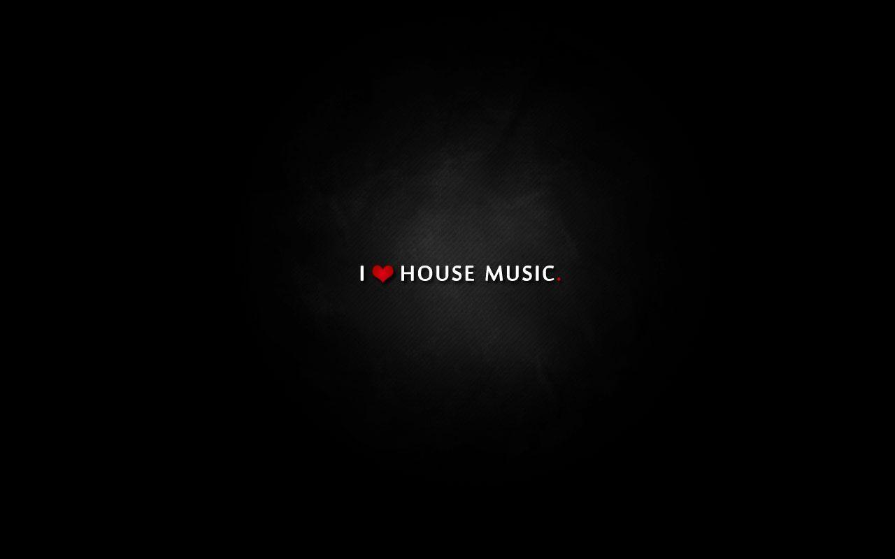 I Love Deep House Music Wallpapers Image & Pictures