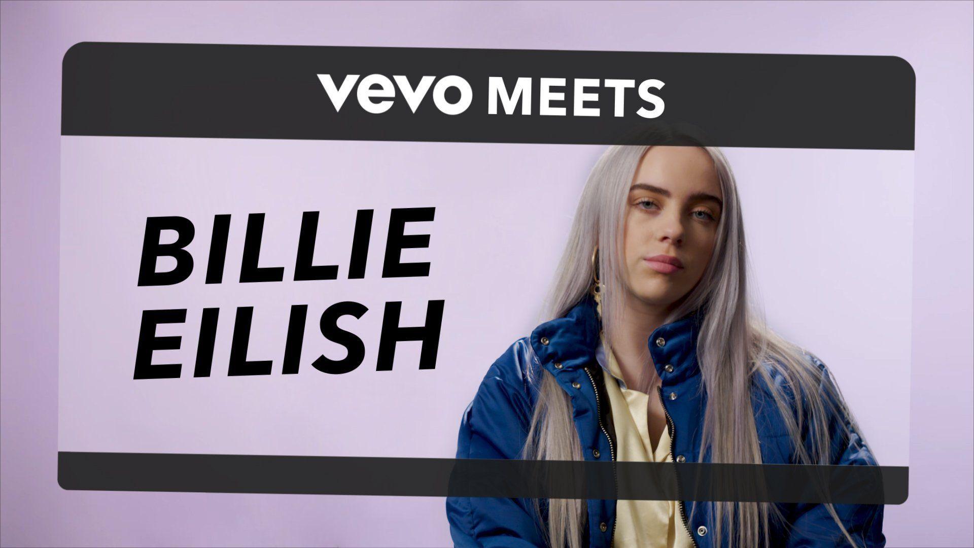 Vevo Meets: Billie Ellish