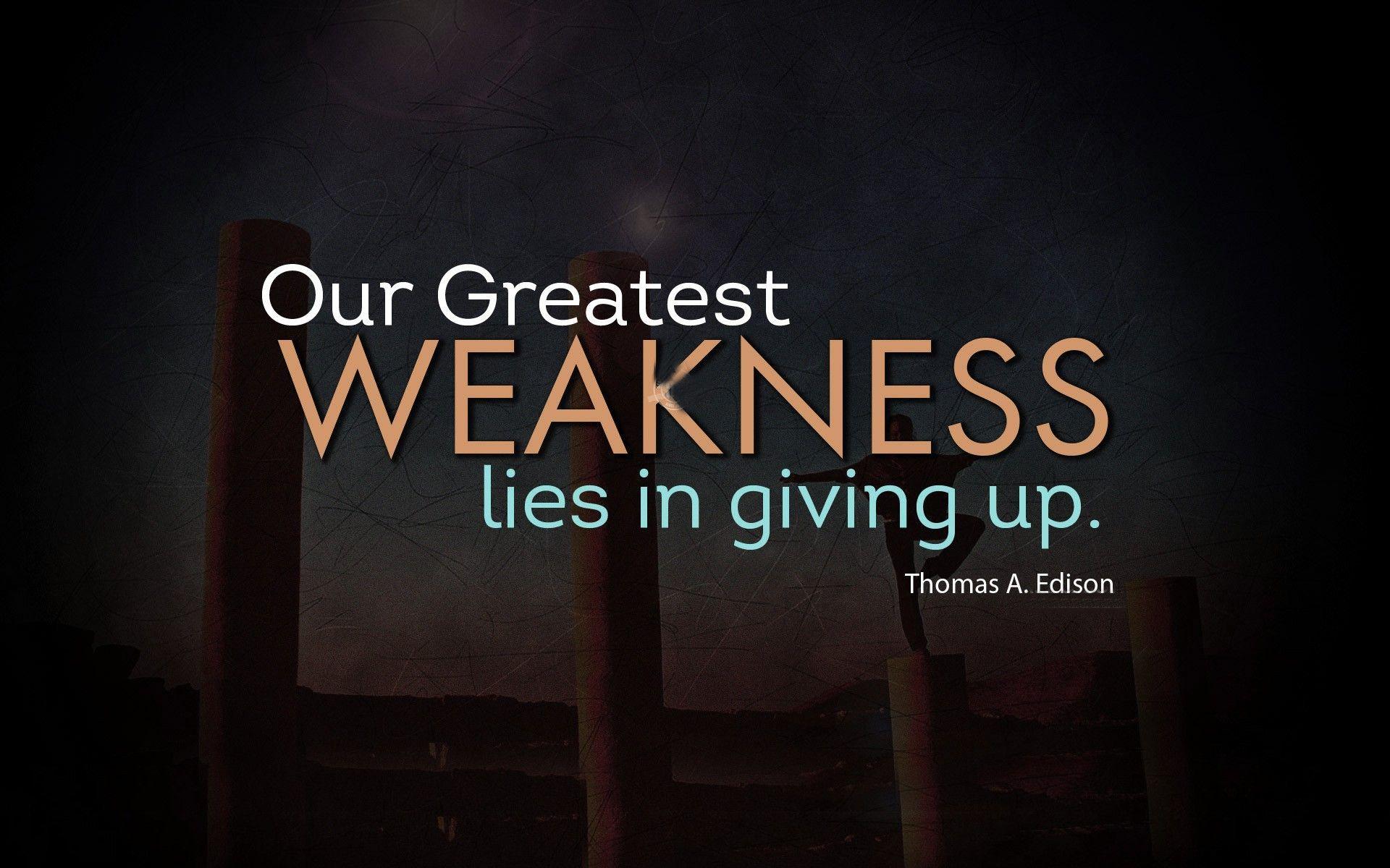 Thomas Edison Quotes About Greatest Weakness image pics for