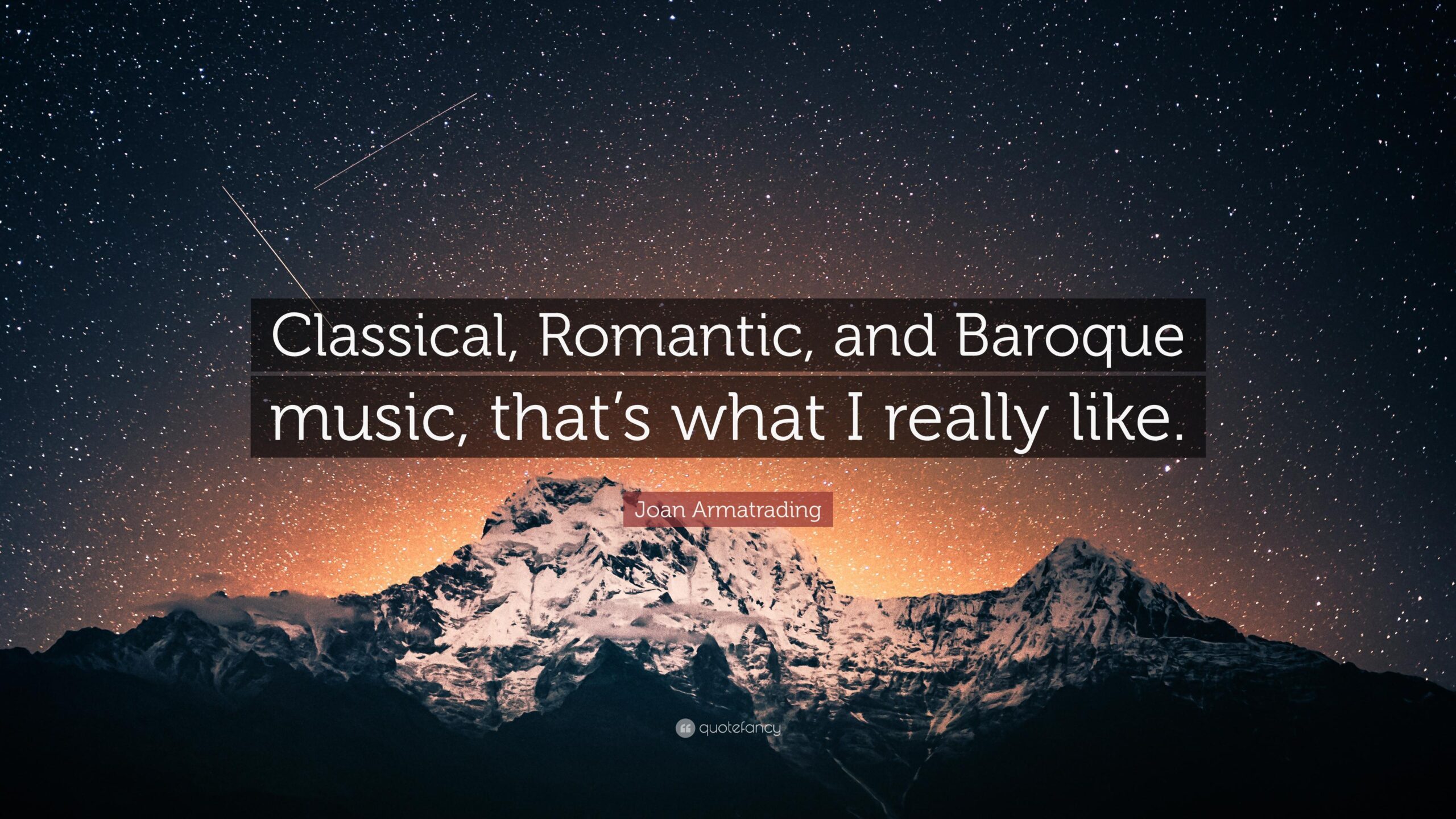 Joan Armatrading Quote: “Classical, Romantic, and Baroque music