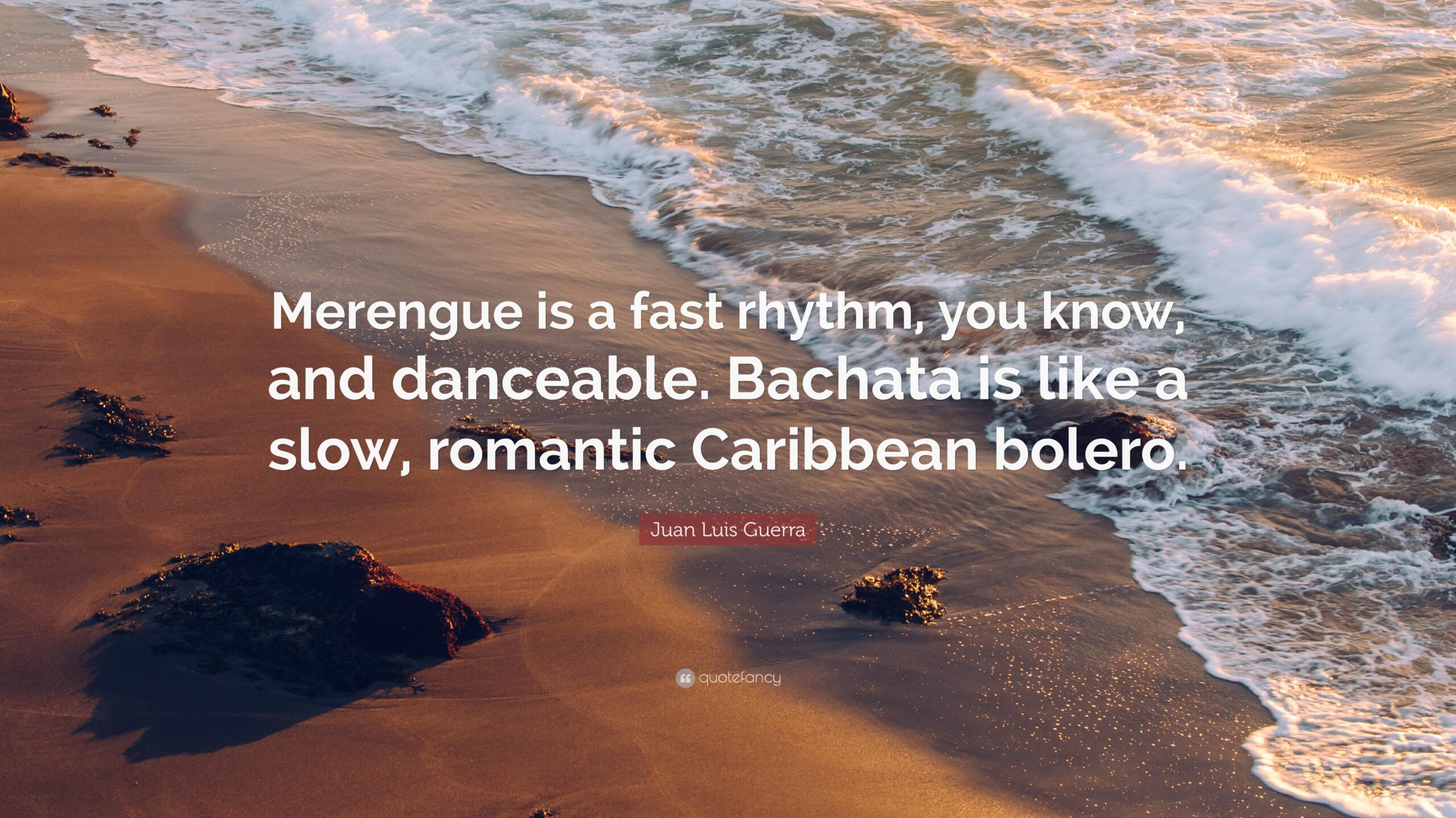 Juan Luis Guerra Quote: “Merengue is a fast rhythm, you know, and