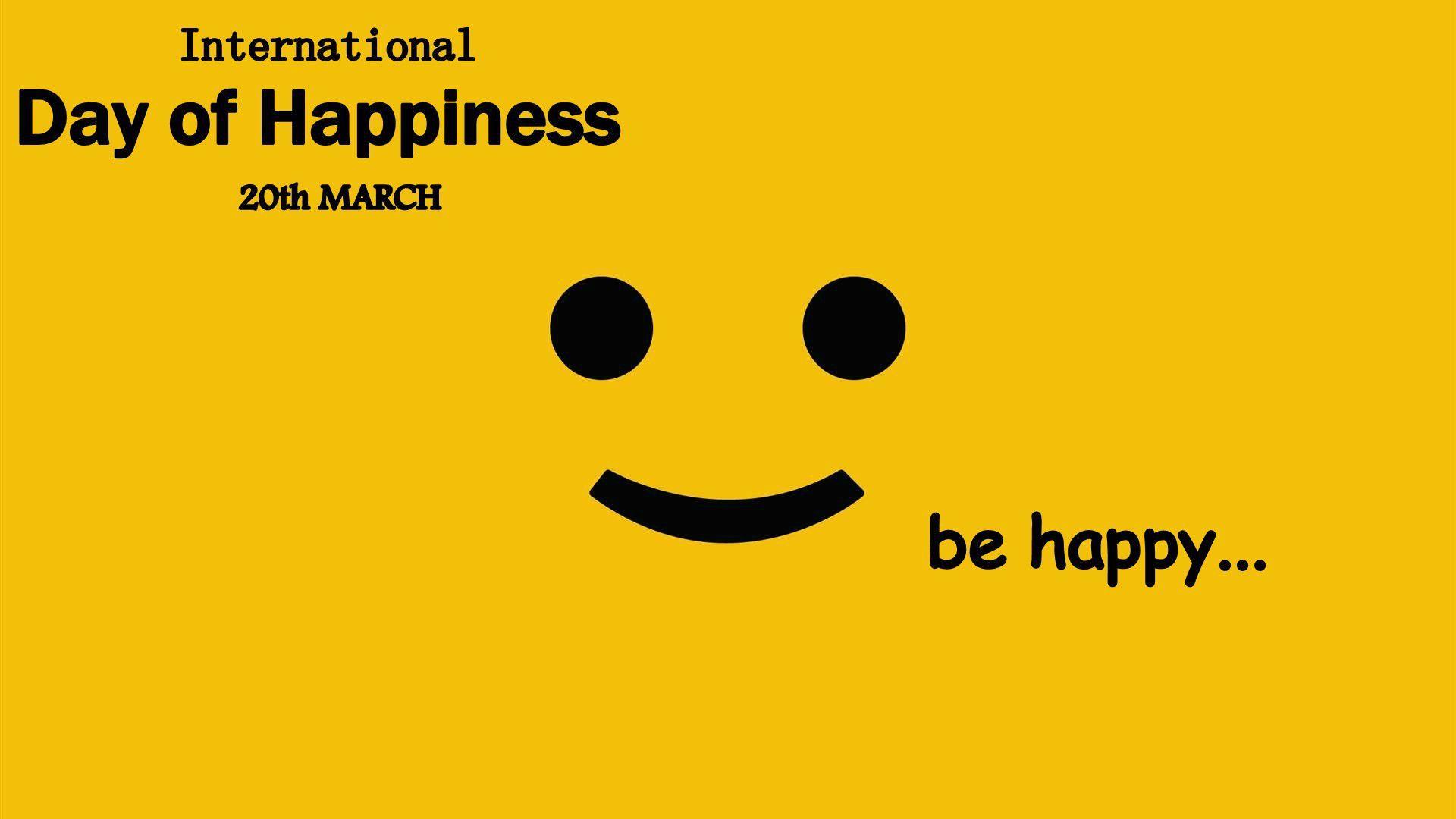 International Day Of Happiness Full Hd Wallpapers