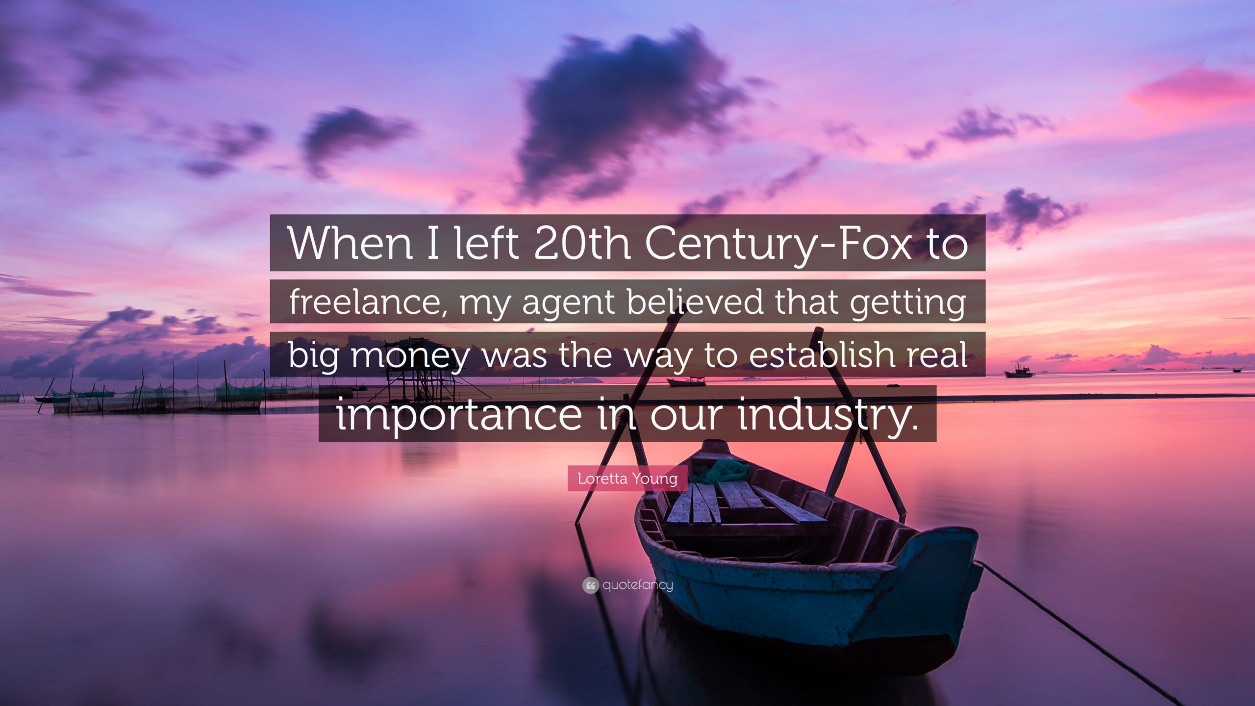 Loretta Young Quote: “When I left 20th Century