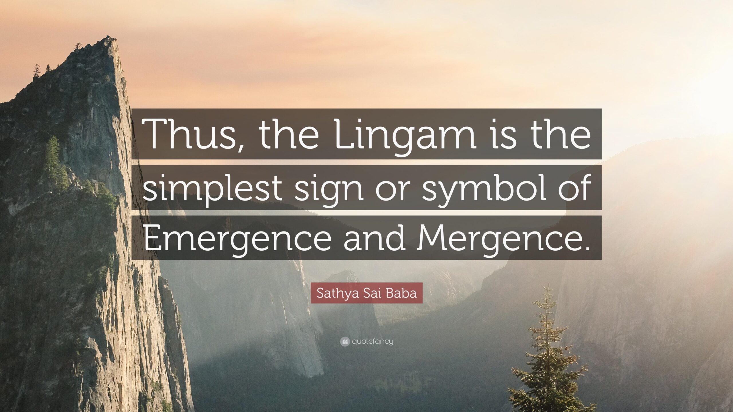 Sathya Sai Baba Quote: “Thus, the Lingam is the simplest sign or