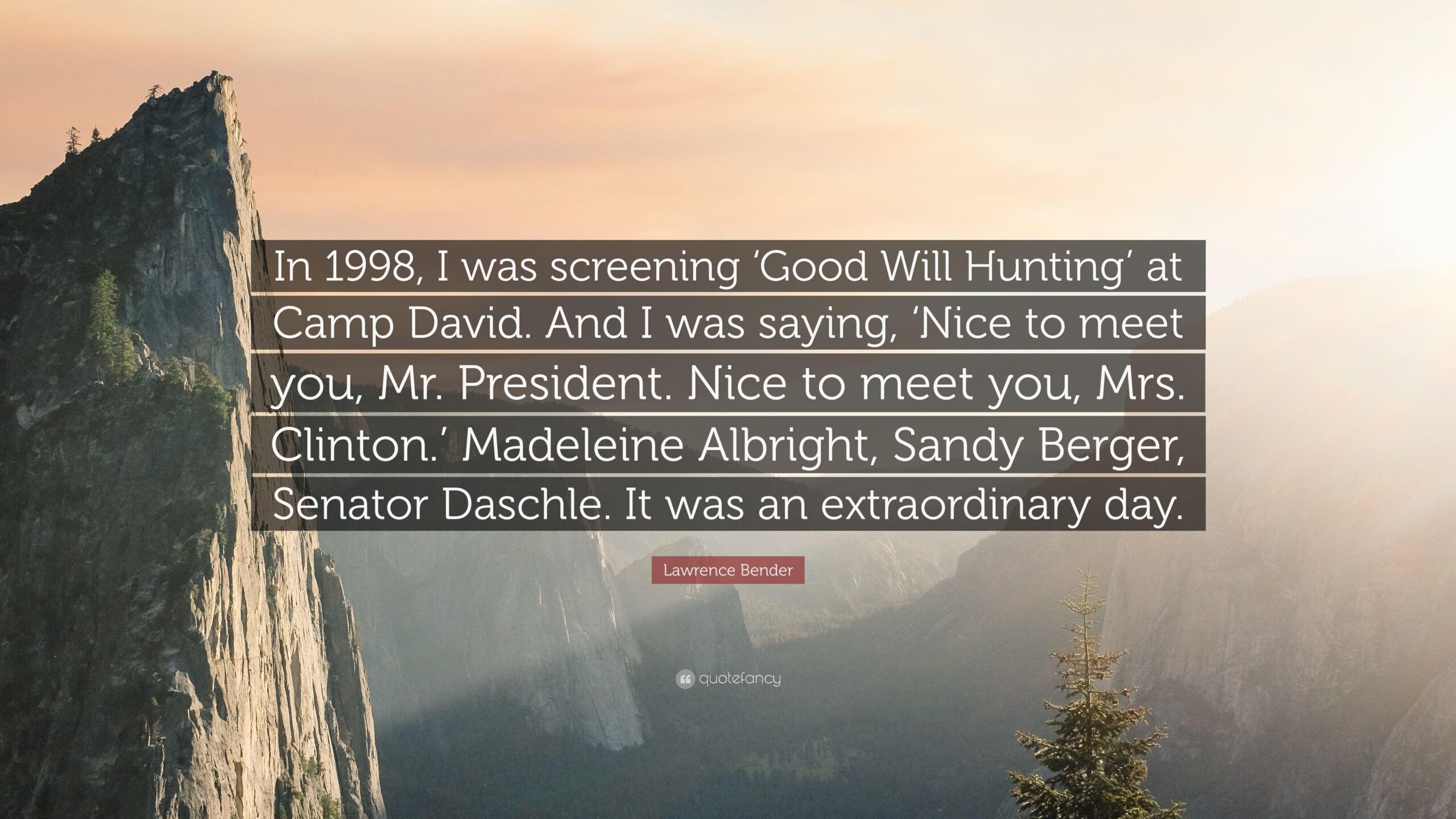 Lawrence Bender Quote: “In 1998, I was screening ‘Good Will Hunting