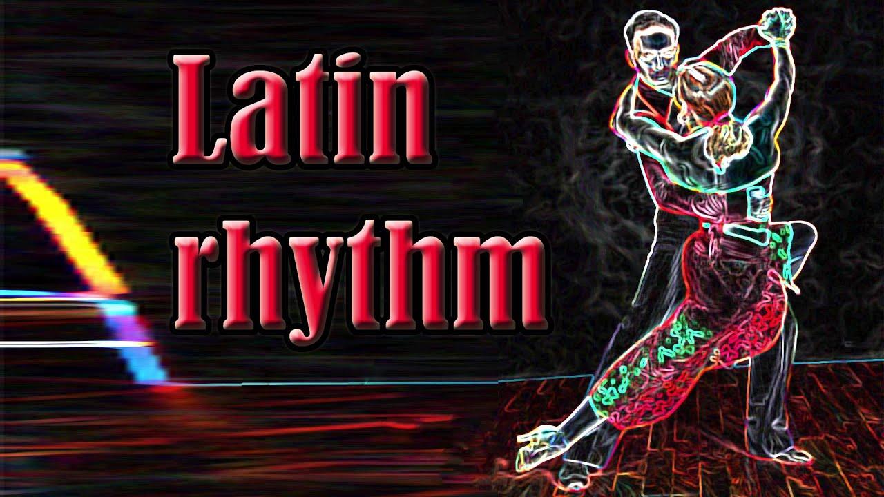 Latin rhythm