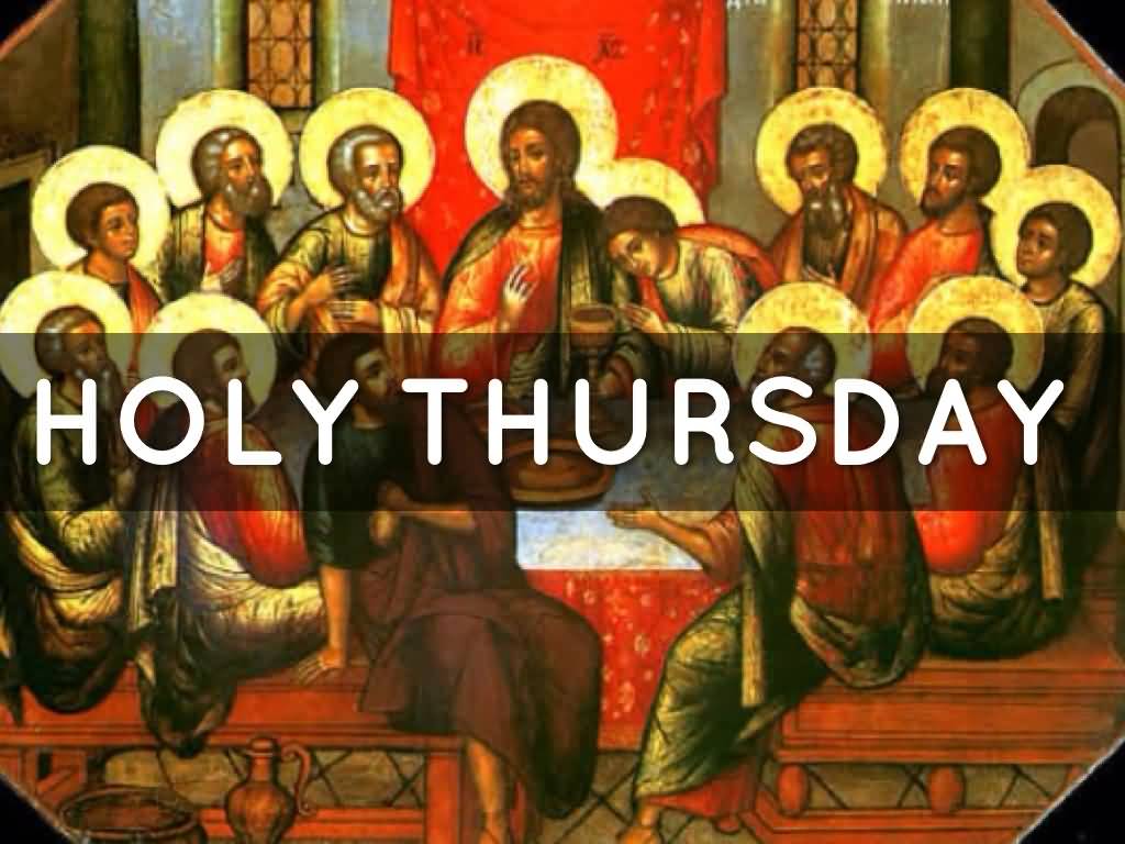 40 Adorabl Holy Thursday Wish Pictures And Photos