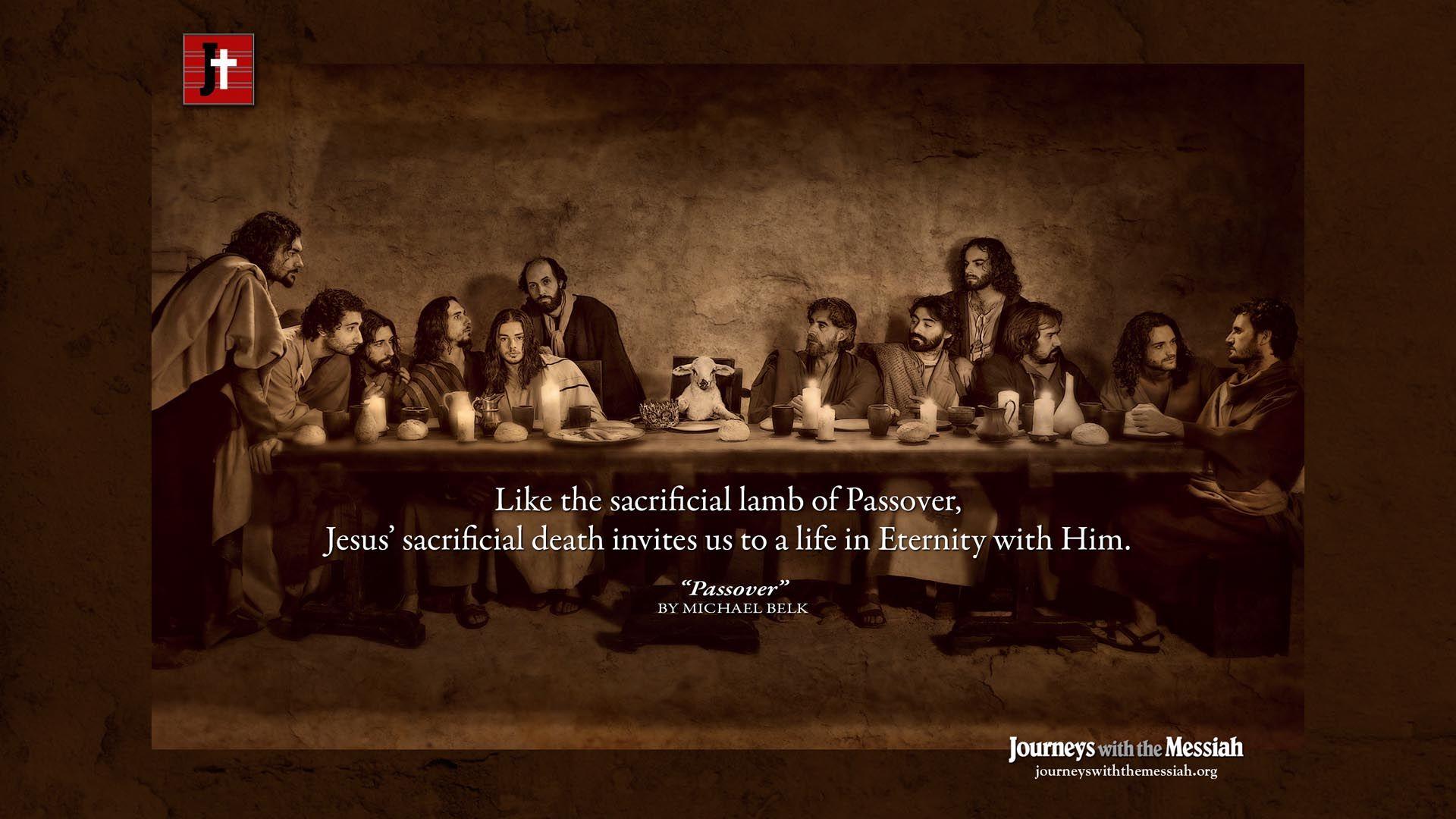 Passover – Wallpapers – Journeys with the Messiah – Image to