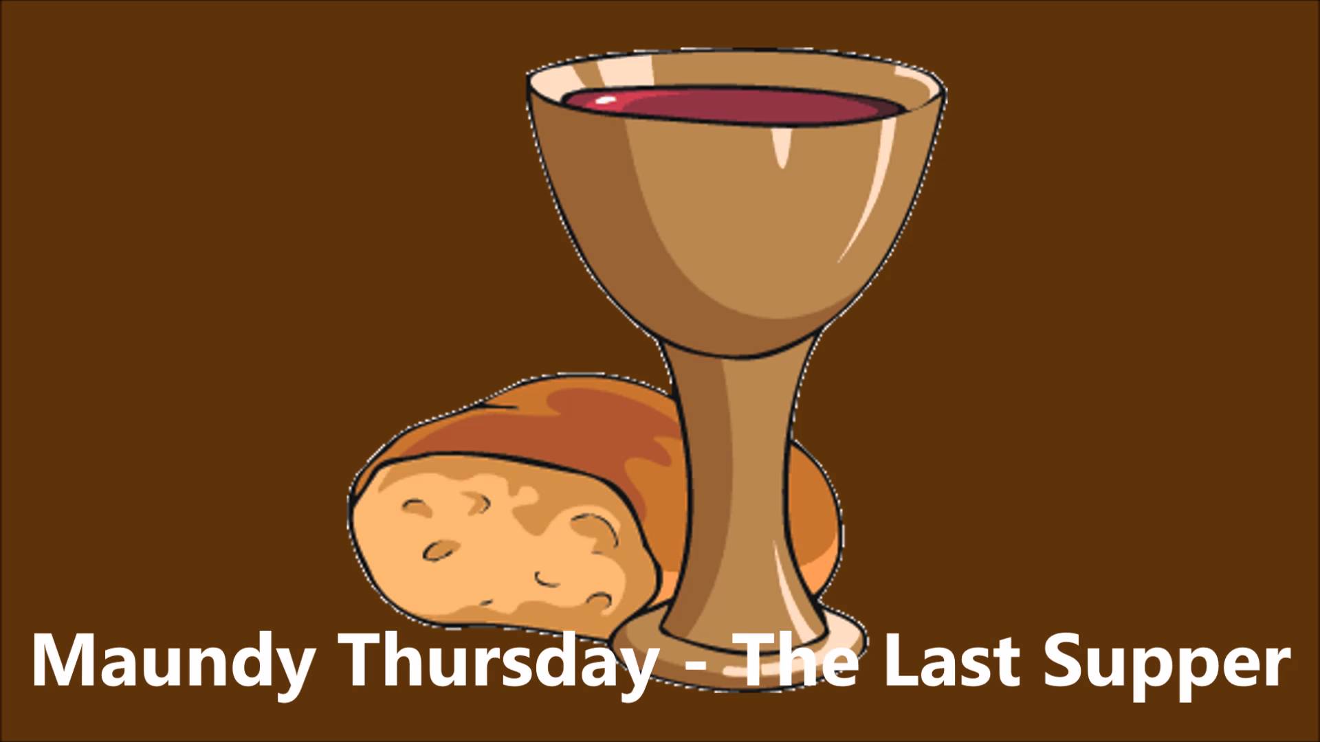 Maundy Thursday The Last Supper