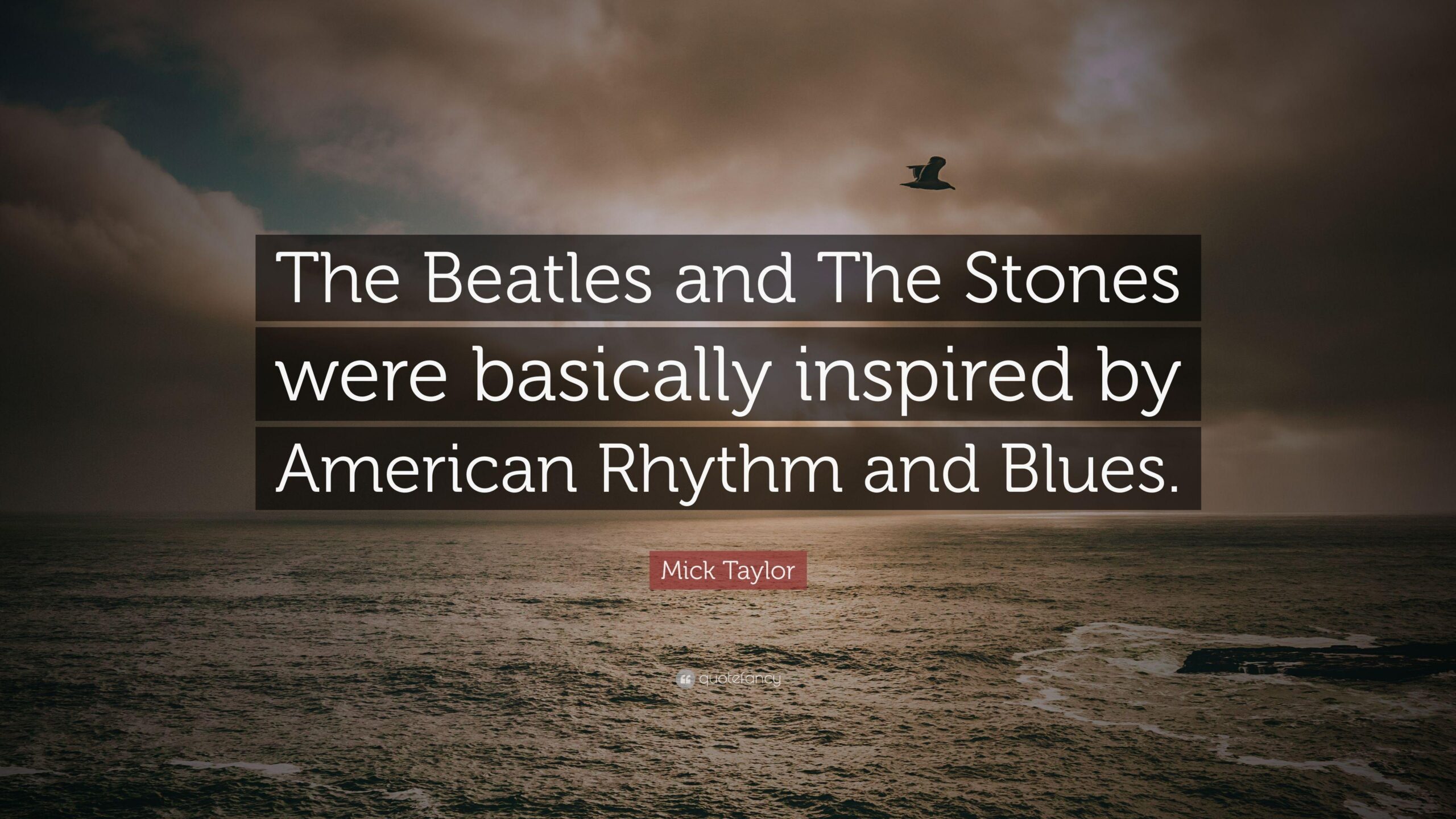 Mick Taylor Quote: “The Beatles and The Stones were basically