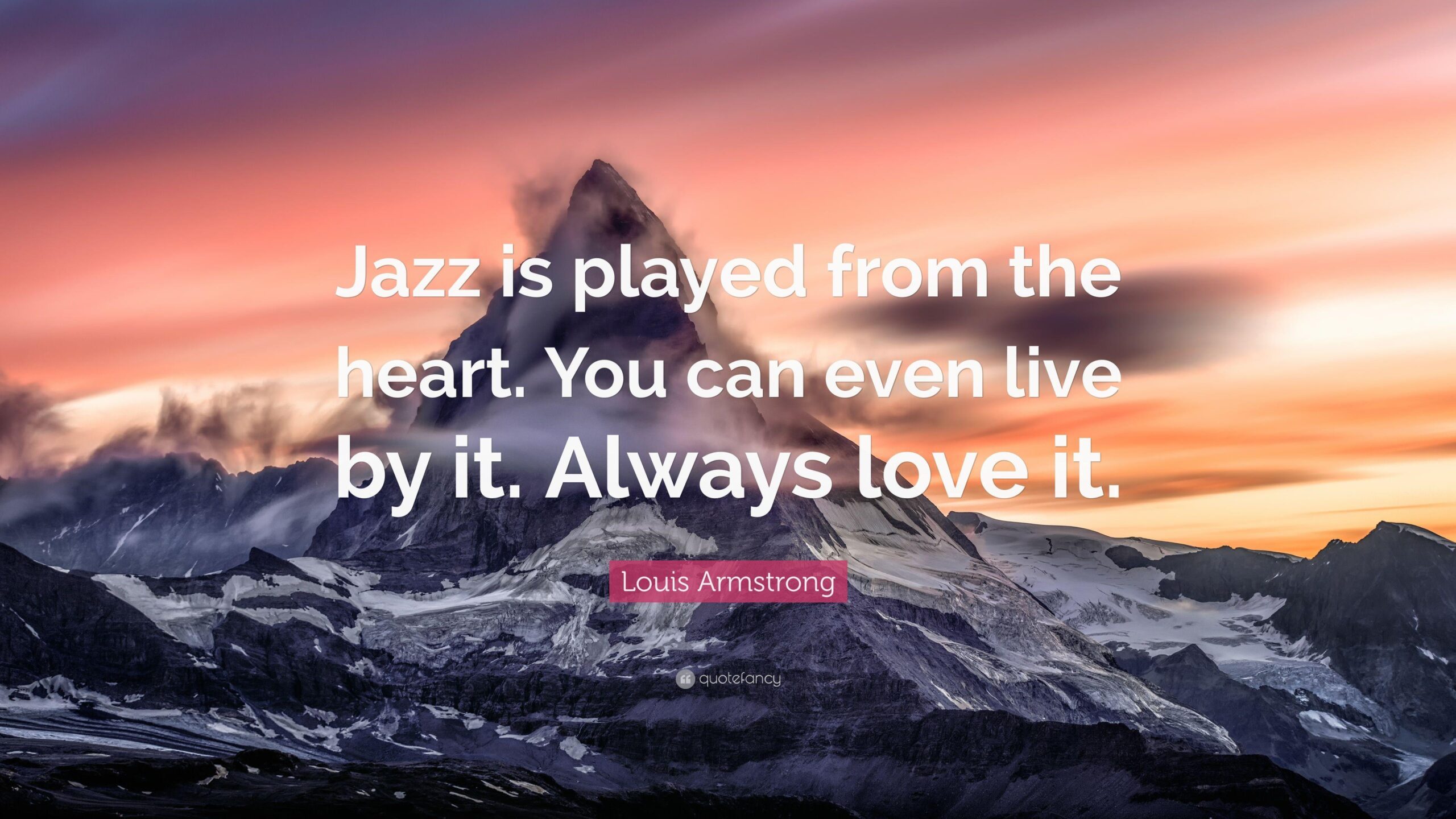 Louis Armstrong Quote: “Jazz is played from the heart. You can even